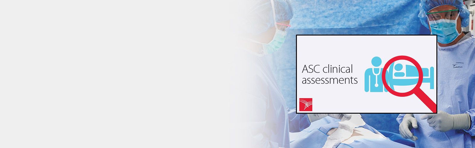 video thumbnail reading ASC clinical assessments with surgeons performing procedure in background